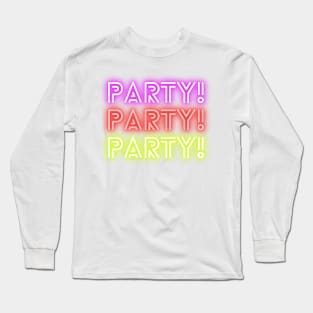 Party Time Long Sleeve T-Shirt